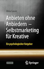 Télécharger le livre :  Anbieten ohne Anbiedern - Selbstmarketing für Kreative