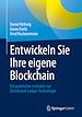 Télécharger le livre :  Entwickeln Sie Ihre eigene Blockchain
