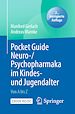 Télécharger le livre :  Pocket Guide Neuro-/Psychopharmaka im Kindes- und Jugendalter