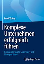 Télécharger le livre :  Komplexe Unternehmen erfolgreich führen