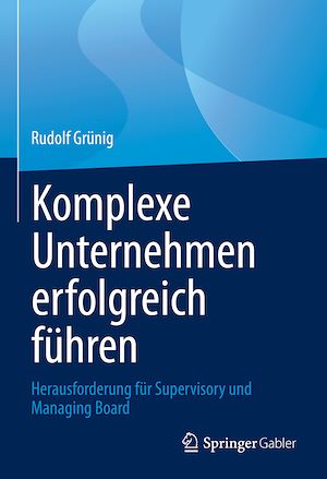 Téléchargez le livre :  Komplexe Unternehmen erfolgreich führen