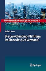 Télécharger le livre :  Die Crowdfunding-Plattform im Sinne des § 2a VermAnlG