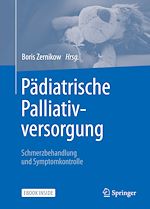 Télécharger le livre :  Pädiatrische Palliativversorgung – Schmerzbehandlung und Symptomkontrolle