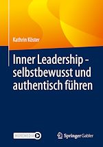 Download this eBook Inner Leadership - selbstbewusst und authentisch führen