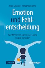 Télécharger le livre :  Emotion und Fehlentscheidung