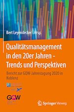 Download this eBook Qualitätsmanagement in den 20er Jahren - Trends und Perspektiven