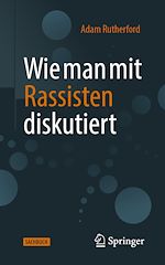 Télécharger le livre :  Wie man mit Rassisten diskutiert