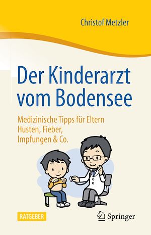 Téléchargez le livre :  Der Kinderarzt vom Bodensee – Medizinische Tipps für Eltern