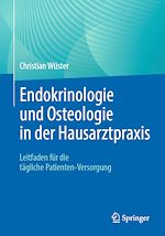 Télécharger le livre :  Endokrinologie und Osteologie in der Hausarztpraxis