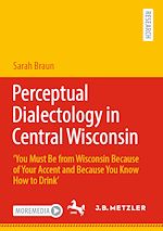 Télécharger le livre :  Perceptual Dialectology in Central Wisconsin