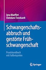 Télécharger le livre :  Schwangerschaftsabbruch und gestörte Frühschwangerschaft