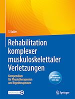 Télécharger le livre :  Rehabilitation komplexer muskuloskelettaler Verletzungen