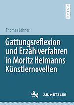 Download this eBook Gattungsreflexion und Erzählverfahren in Moritz Heimanns Künstlernovellen