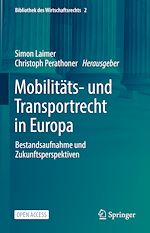 Télécharger le livre :  Mobilitäts- und Transportrecht in Europa