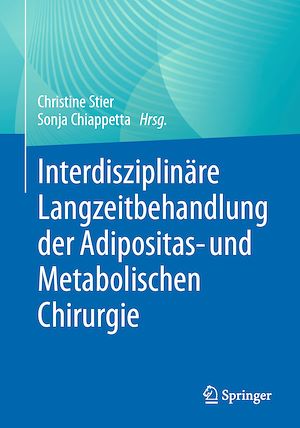 Téléchargez le livre :  Interdisziplinäre Langzeitbehandlung der Adipositas- und Metabolischen Chirurgie
