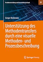 Download this eBook Unterstützung des Methodentransfers durch eine visuelle Methoden- und Prozessbeschreibung