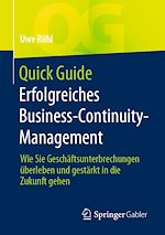 Télécharger le livre :  Quick Guide Erfolgreiches Business-Continuity-Management