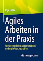 Télécharger le livre :  Agiles Arbeiten in der Praxis