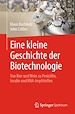 Télécharger le livre :  Eine kleine Geschichte der Biotechnologie
