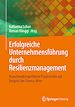 Télécharger le livre :  Erfolgreiche Unternehmensführung durch Resilienzmanagement