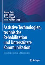 Télécharger le livre :  Assistive Technologien, technische Rehabilitation und Unterstützte Kommunikation