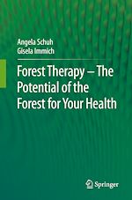 Télécharger le livre :  Forest Therapy - The Potential of the Forest for Your Health