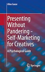 Télécharger le livre :  Presenting Without Pandering - Self-Marketing for Creatives