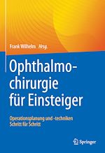 Télécharger le livre :  Ophthalmochirurgie für Einsteiger