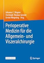 Télécharger le livre :  Perioperative Medizin für die Allgemein- und Viszeralchirurgie