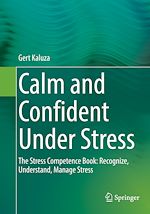 Télécharger le livre :  Calm and Confident Under Stress