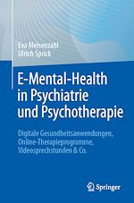Télécharger le livre :  E-Mental-Health in Psychiatrie und Psychotherapie
