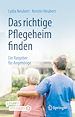 Télécharger le livre :  Das richtige Pflegeheim finden