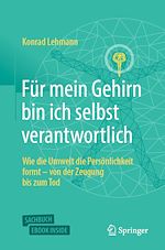 Télécharger le livre :  Für mein Gehirn bin ich selbst verantwortlich