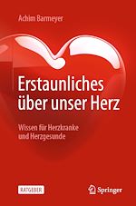 Télécharger le livre :  Erstaunliches über unser Herz