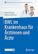 Télécharger le livre :  BWL im Krankenhaus für Ärztinnen und Ärzte