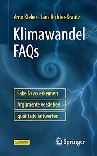 Téléchargez le livre :  Klimawandel FAQs - Fake News erkennen, Argumente verstehen, qualitativ antworten