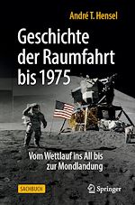Télécharger le livre :  Geschichte der Raumfahrt bis 1975