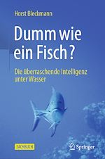 Télécharger le livre :  Dumm wie ein Fisch?