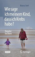 Télécharger le livre :  Wie sage ich meinem Kind, dass ich Krebs habe?