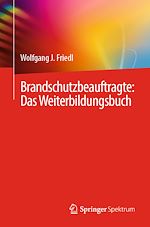 Download this eBook Brandschutzbeauftragte: Das Weiterbildungsbuch