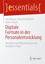 Télécharger le livre :  Digitale Formate in der Personalentwicklung