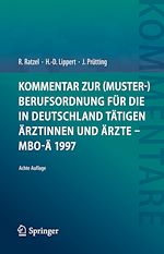 Télécharger le livre :  Kommentar zur (Muster-)Berufsordnung für die in Deutschland tätigen Ärztinnen und Ärzte – MBO-Ä 1997