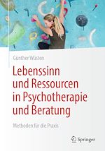 Télécharger le livre :  Lebenssinn und Ressourcen in Psychotherapie und Beratung