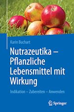 Télécharger le livre :  Nutrazeutika -  Pflanzliche Lebensmittel mit Wirkung