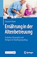 Télécharger le livre :  Ernährung in der Altenbetreuung
