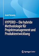 Télécharger le livre :  HYPERID – Die hybride Methodologie für Projektmanagement und Produktentwicklung