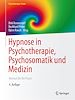 Télécharger le livre :  Hypnose in Psychotherapie, Psychosomatik und Medizin