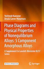 Télécharger le livre :  Phase Diagrams and Physical Properties of Nonequilibrium Alloys: 5 Component Amorphous Alloys