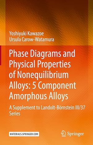 Téléchargez le livre :  Phase Diagrams and Physical Properties of Nonequilibrium Alloys: 5 Component Amorphous Alloys