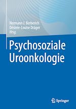 Télécharger le livre :  Psychosoziale Uroonkologie